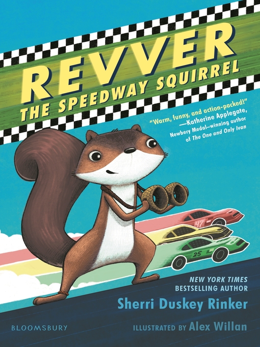 Title details for Revver the Speedway Squirrel by Sherri Duskey Rinker - Available